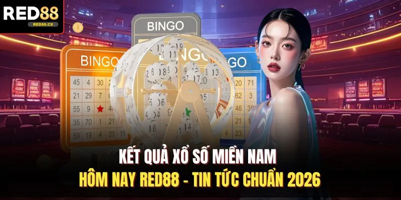 Kết Quả Xổ Số Miền Nam Hôm Nay Red88 - Tin Tức Chuẩn 2026